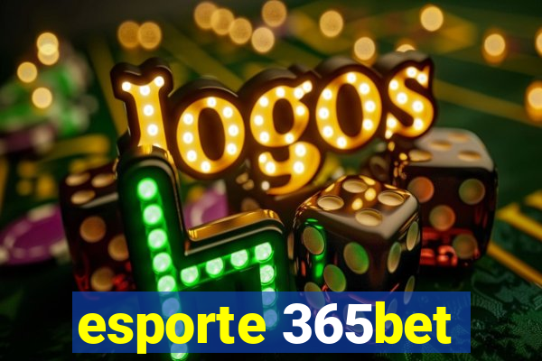 esporte 365bet